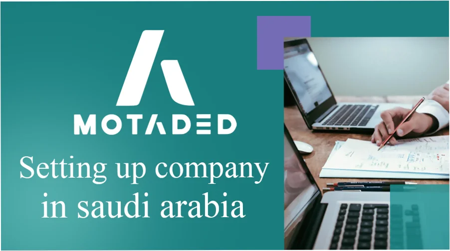 Setting up Company in Saudi Arabia: The Ultimate Guide 