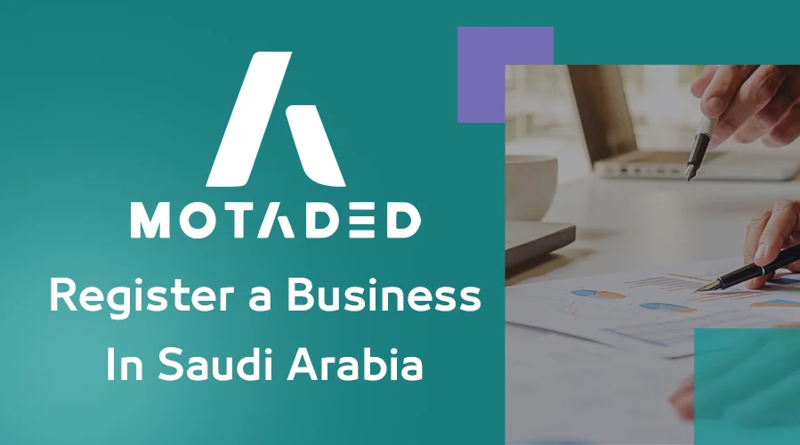 Register a business in Saudi Arabia Start Company Today