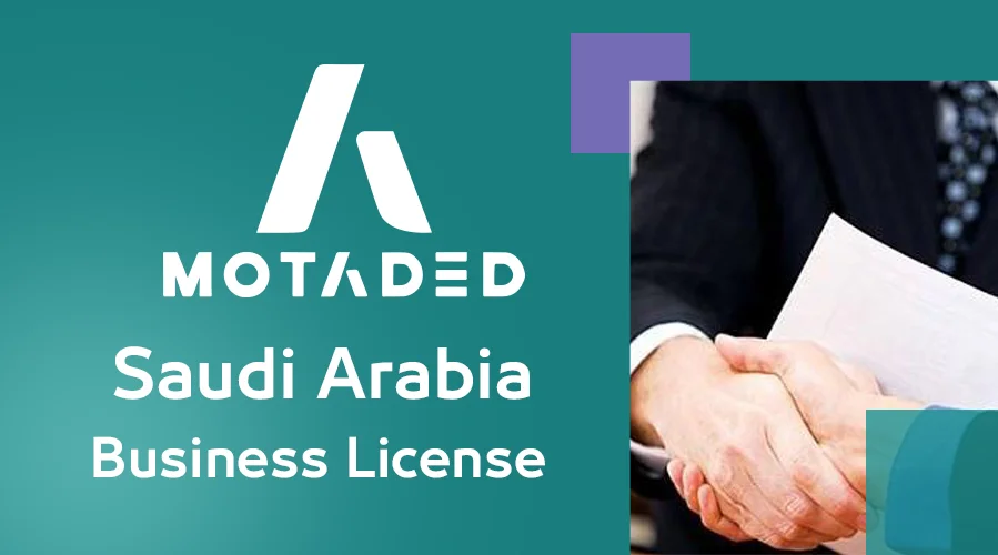 Saudi Arabia business license: What You Need to Know
