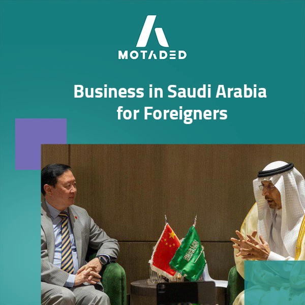 Business in Saudi Arabia for Foreigners: Opening Doorways