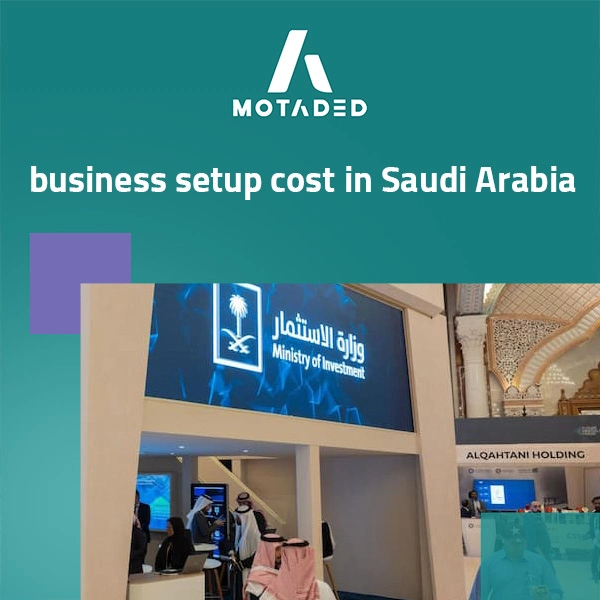  Check the business setup cost in Saudi Arabia for investing