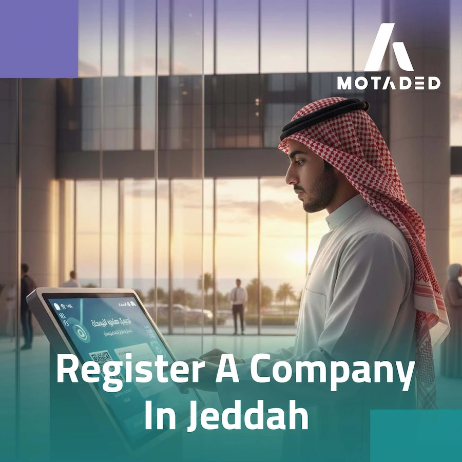 Register a Company in Jeddah: A Step-by-Step Guide