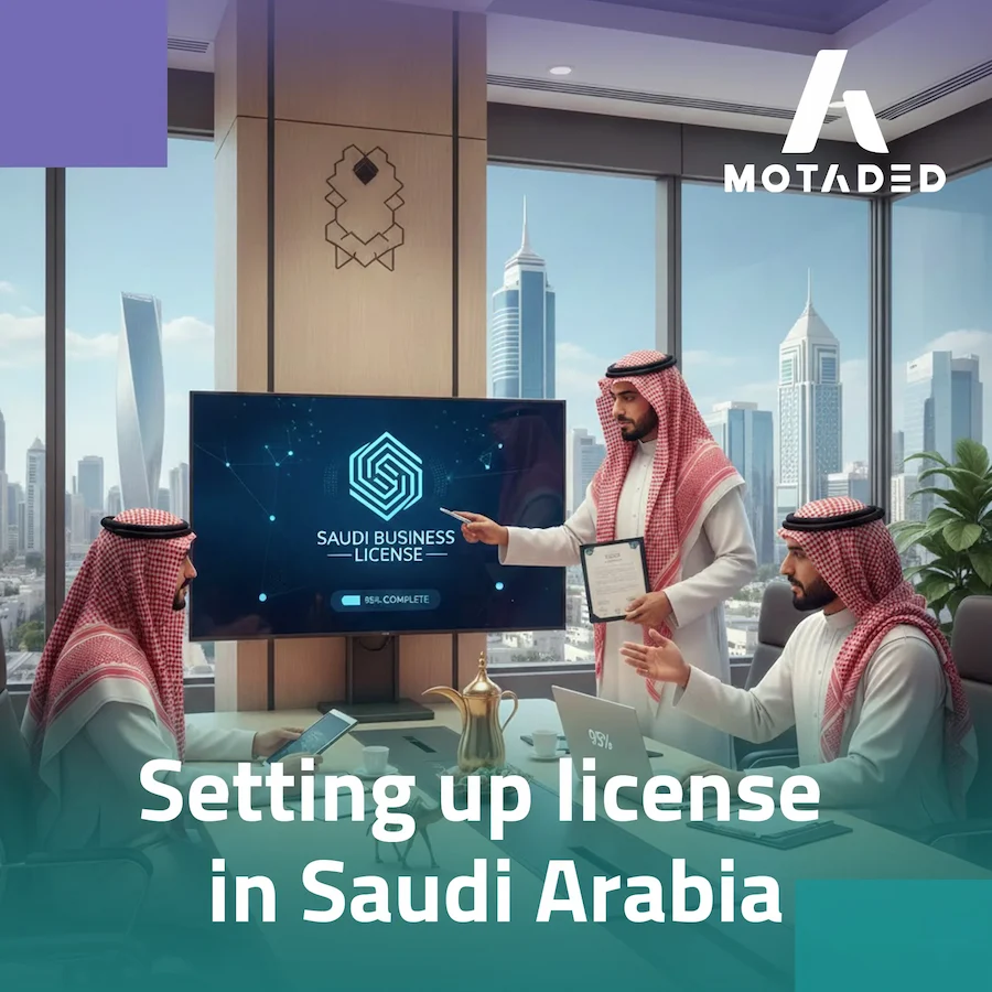Setting up license in Saudi Arabia and Licensing Requirements 