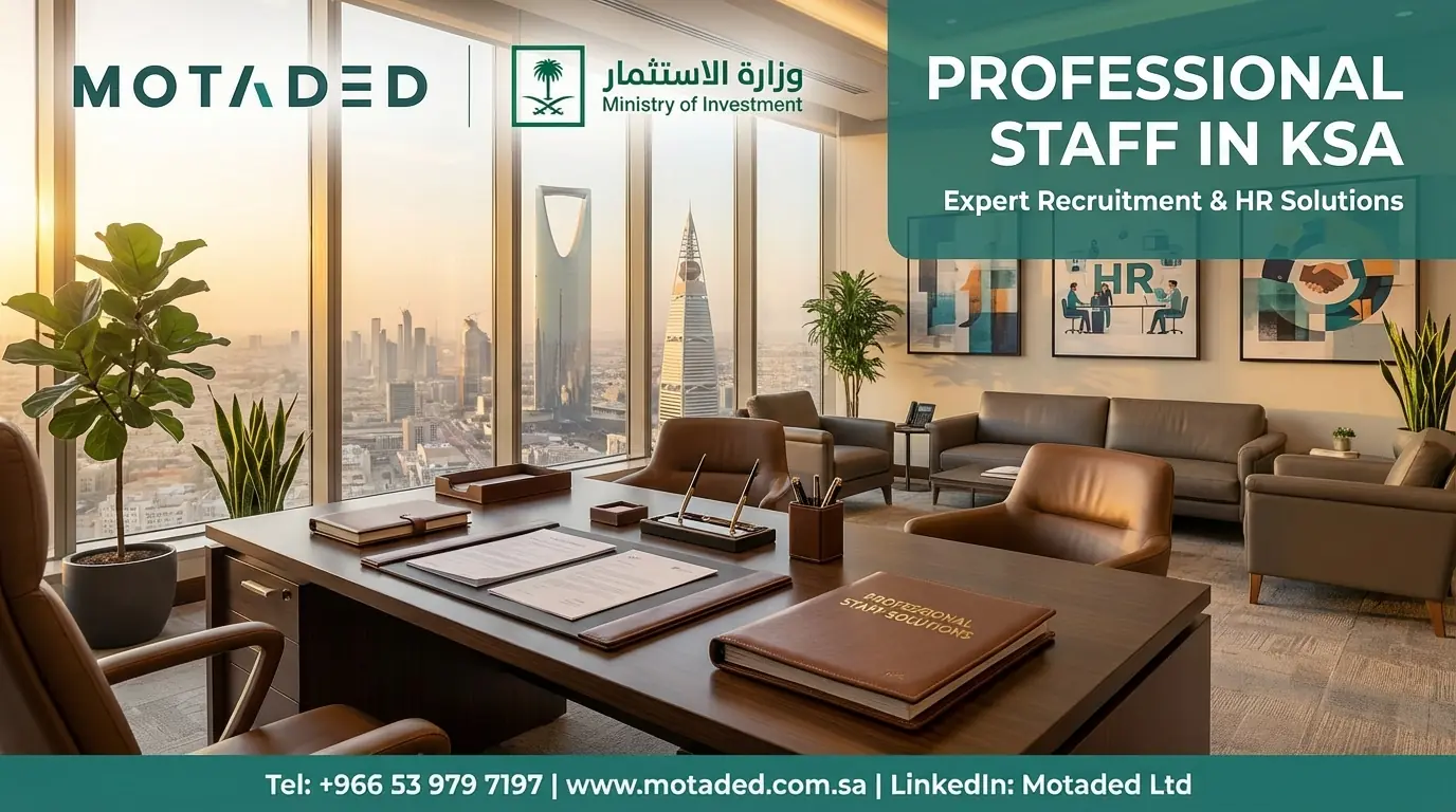 Professional Staff in Saudi Arabia 2026 | Motaded Saudi Arabia