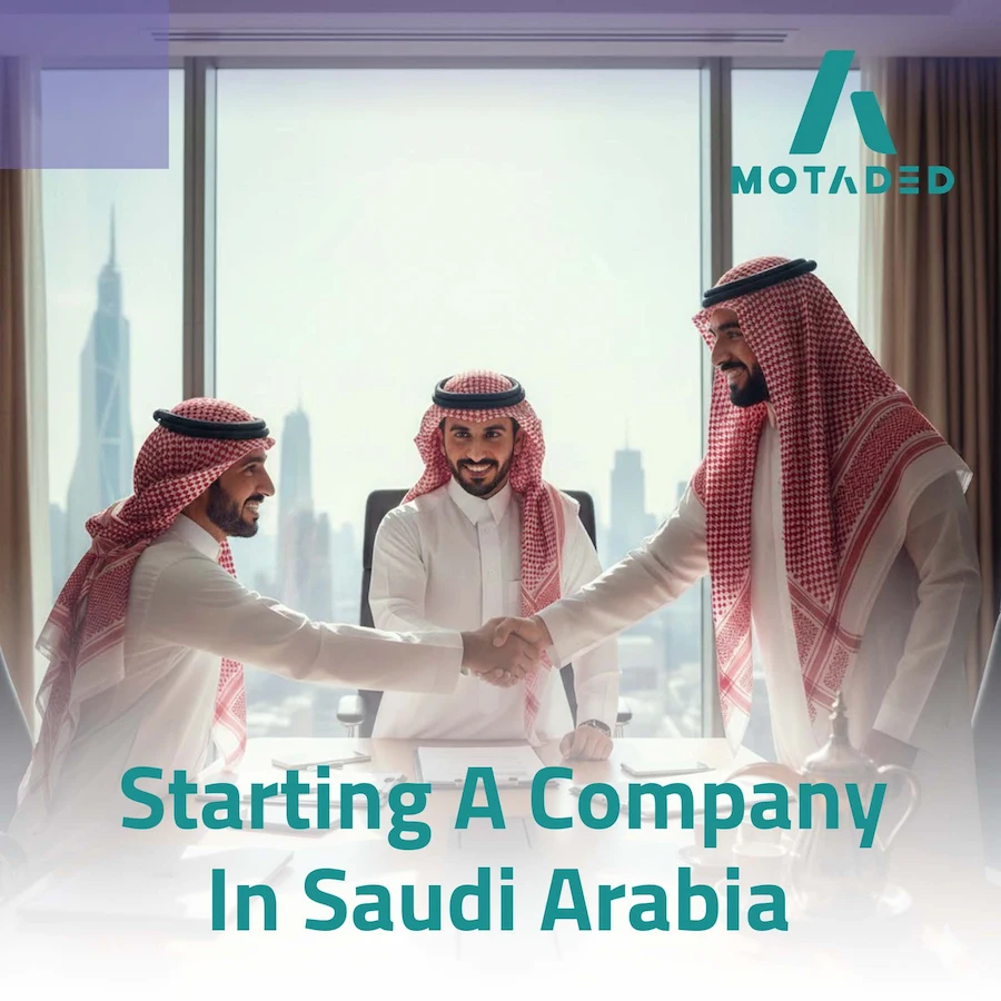 Starting a Company in Saudi Arabia: Complete Setup Guide