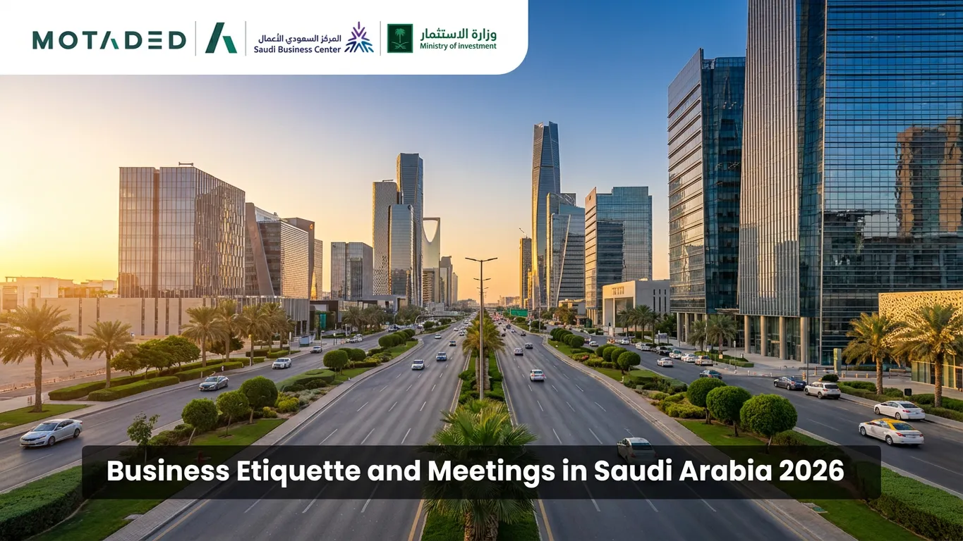 Business Etiquette and Meetings in Saudi Arabia 2026 | Motaded