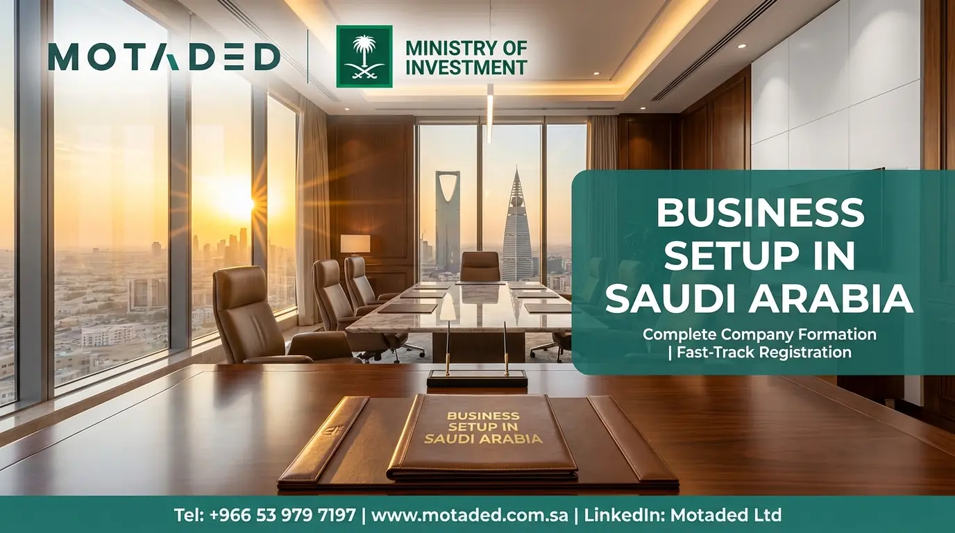 Business Setup in Saudi Arabia Strategies 2026