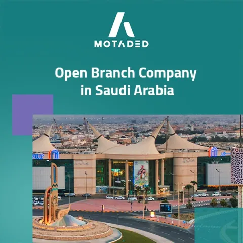 Open Branch Company in Saudi Arabia
